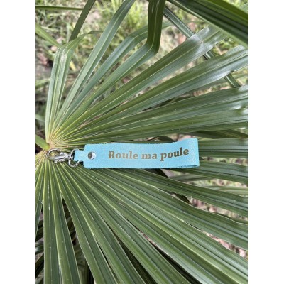 LA CARTABLIERE Porte-Clés Message Roule Ma Poule Cuir Menthe.