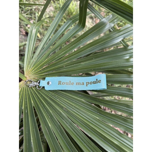 LA CARTABLIERE Porte-Clés Message Roule Ma Poule Cuir Menthe.