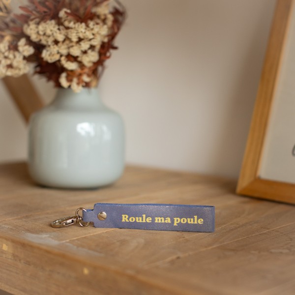 LA CARTABLIERE Porte-Clés Message Roule ma Poule.